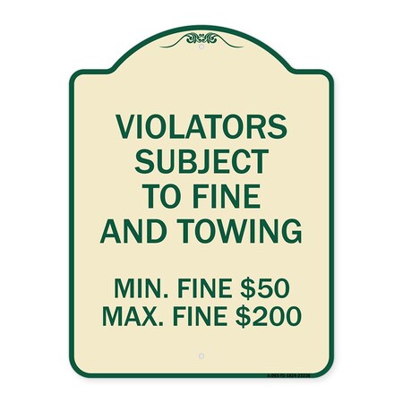 Signmission R7-8f Violators Subject to Fine and Towing Min. Fine $50 Max Fine $200 Aluminum, A-DES-TG-1824-23230 A-DES-TG-1824-23230